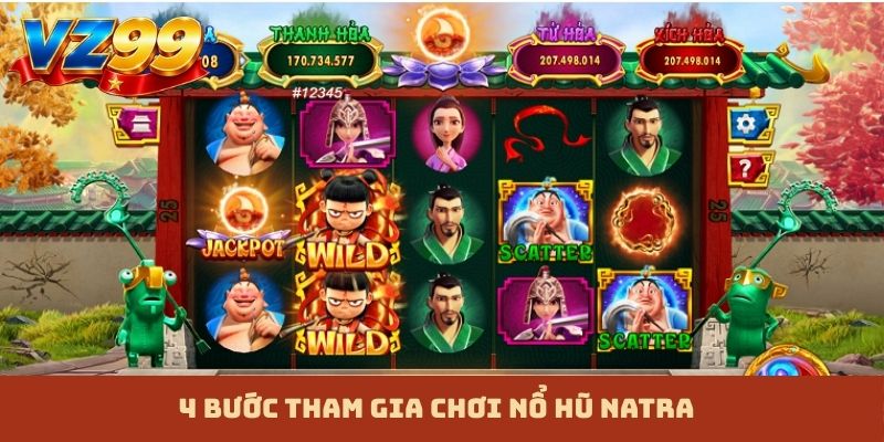 4 bước tham gia chơi nổ hũ Natra