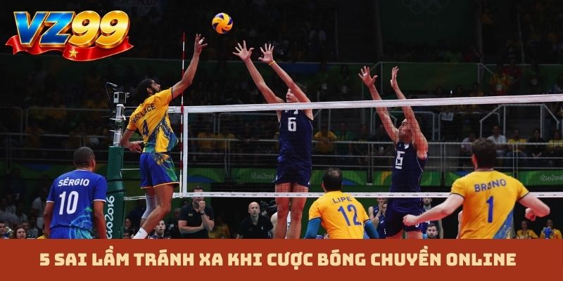 5 sai lầm tránh xa khi cược bóng chuyền online