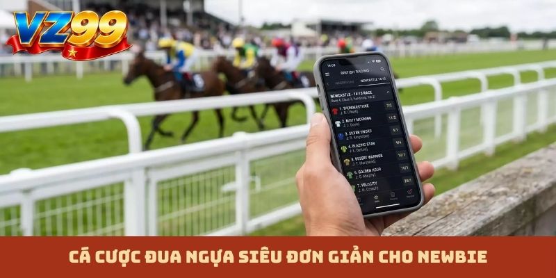 Cá cược đua ngựa siêu đơn giản cho newbie