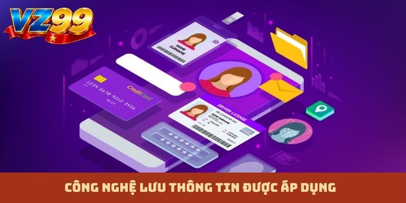 Công nghệ lưu thông tin được áp dụng