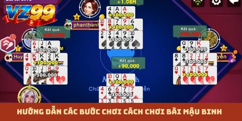 Hướng dẫn các bước chơi cách chơi bài mậu binh