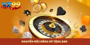 Đăng ký tặng 88K