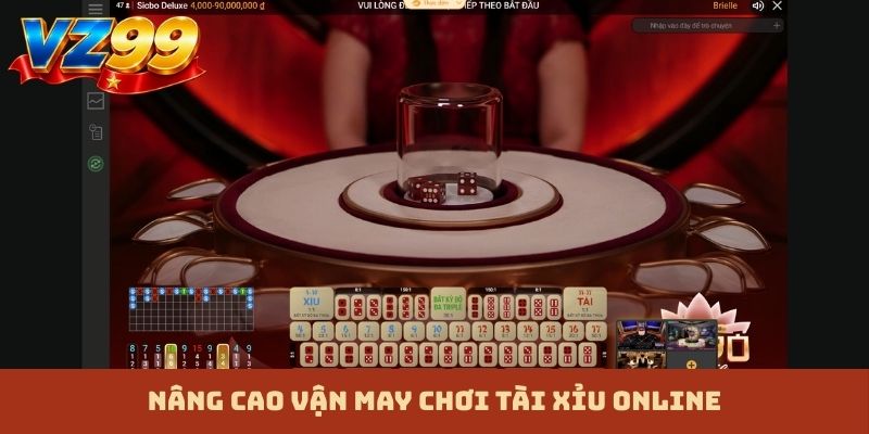 Nâng cao vận may chơi tài xỉu online